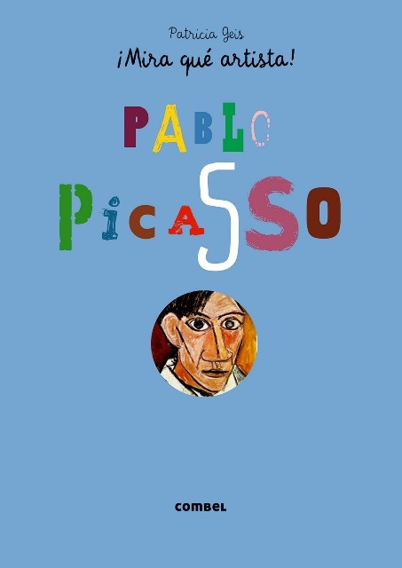 ¡MIRA QUE ARTE!:PABLO PICASSO