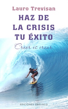 HAZ CRISIS DE LA CRISIS TU ÉXITO