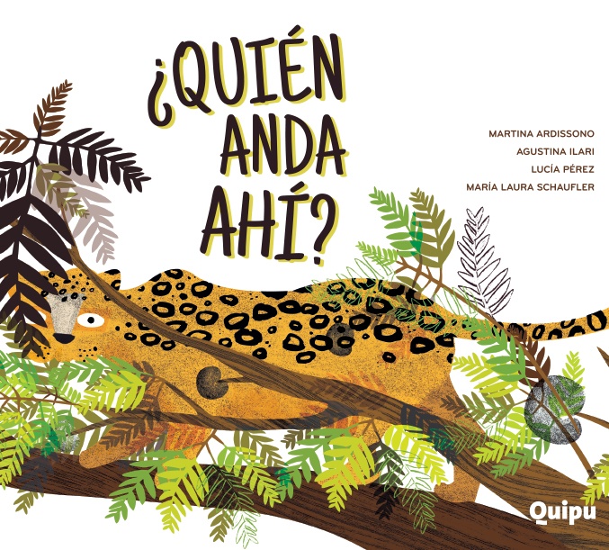 ¿QUIÉN ANDA AHÍ?