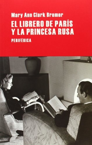 EL LIBRERO DE PARIS Y LA PRINCESA RUSA