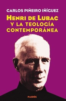 HENRI DE LUBAC Y LA TEOLOGÍA CONTEMPORÁNEA