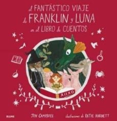 EL FANTÁSTICO VIAJE DE FRANKLIN Y LUNA EN EN EL LIBRO DE CUENTOS
