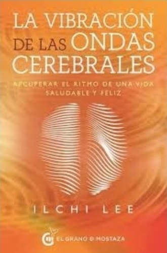 LA VIBRACIÓN DE LAS ONDAS CEREBRALES