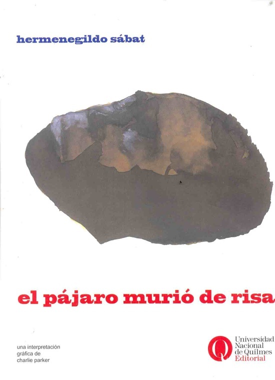 EL PAJARO MURIO DE RISA