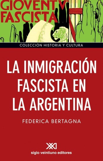 LA INMIGRACIÓN FASCISTA EN LA ARGENTINA