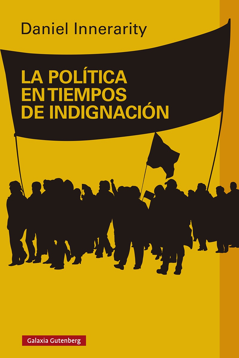 LA POLÍTICA EN TIEMPOS DE INDIGNACIÓN