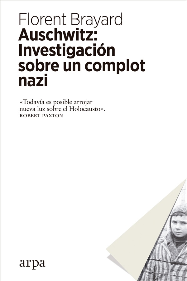 AUSCHWITZ: INVESTIGACIoN SOBRE UN COMPLOT NAZI