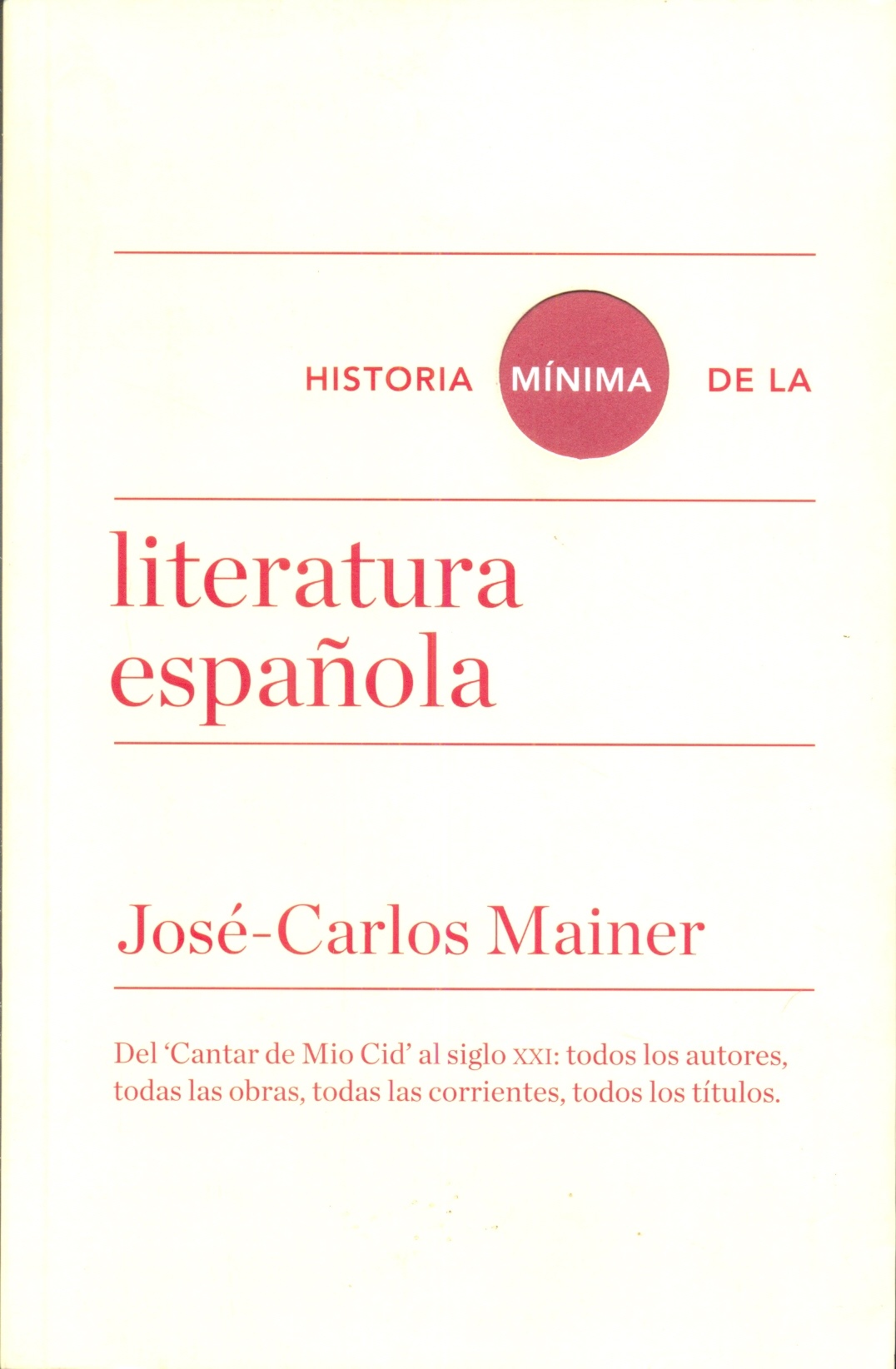 HISTORIA MÍNIMA DE LA LITERATURA ESPAÑOLA