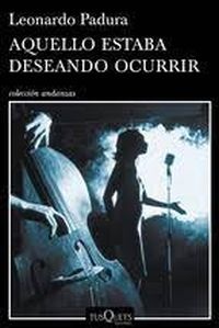 AQUELLO ESTABA DESEANDO OCURRIR