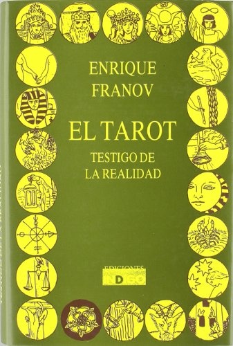 TAROT, EL - TESTIGO DE LA REALIDAD