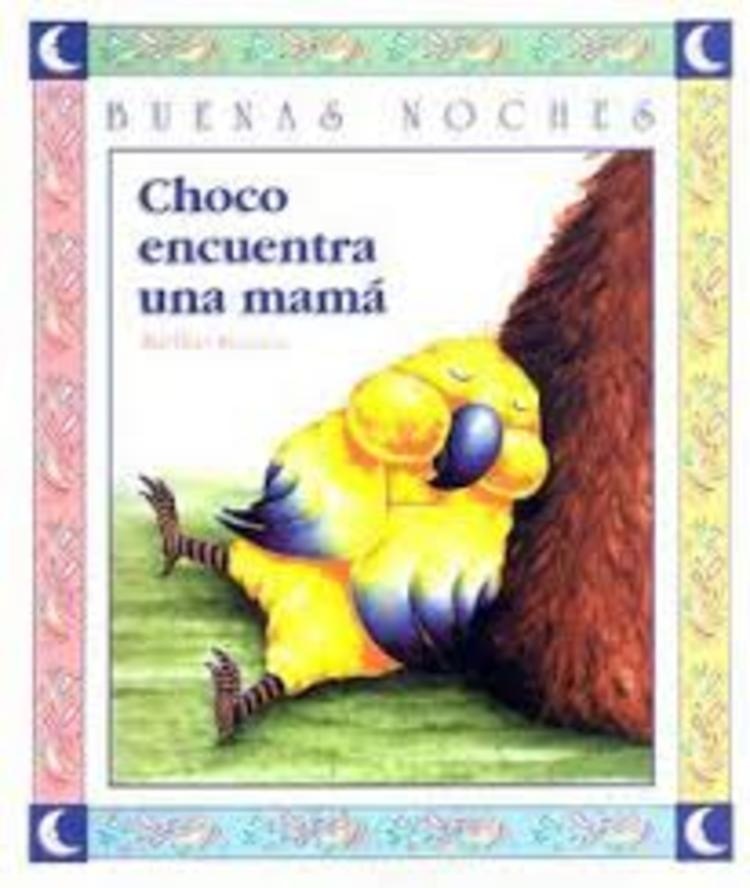 CHOCO ENCUENTRA UNA MAMÁ -BUENAS NOCHES-