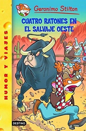 STILTON 27-CUATRO RATONES EN EL SALVAJE OESTE
