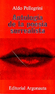 ANTOLOGIA DE LA POESIA SURREALISTA
