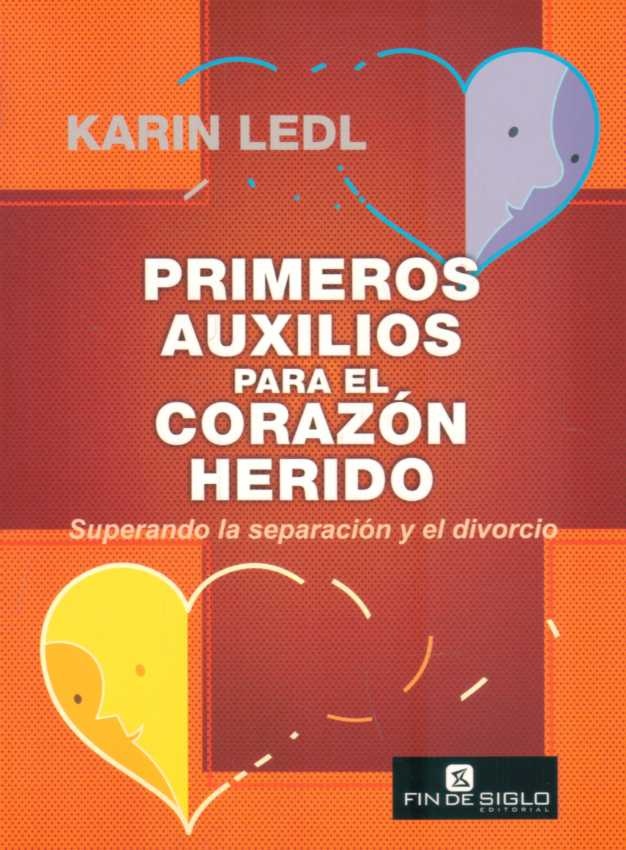 PRIMEROS AUXILIOS PARA EL CORAZON HERIDO