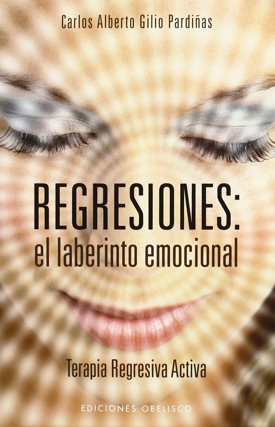 REGRESIONES:EL LABERINTO EMOCIONAL