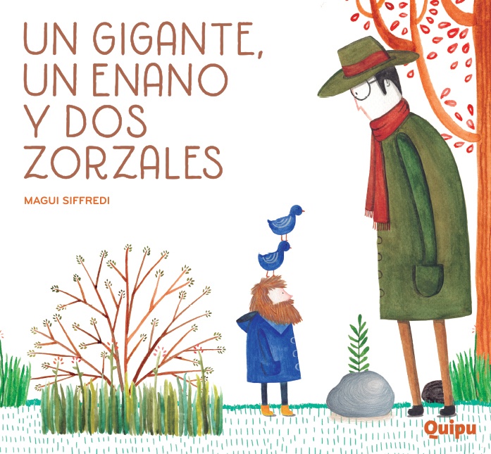 UN GIGANTE, UN ENANO Y DOS ZORZALES (TAPA DURA)