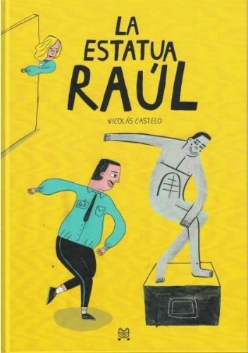 LA ESTATUA RAÚL