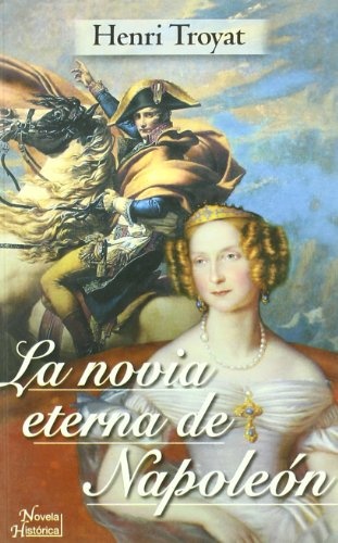 LA NOVIA ETERNA DE NAPOLEON