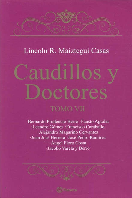 CAUDILLOS Y DOCTORES. TOMO VII