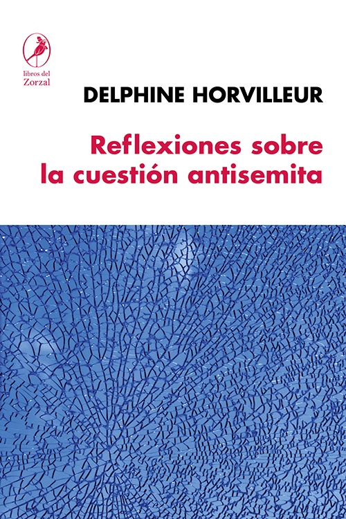 REFLEXIONES SOBRE LA CUESTIÓN ANTISEMITA