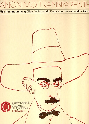 ANÓNIMO TRANSPARENTE. UNA INTERPRETACIÓN GRÁFICA DE FERNANDO PESSOA