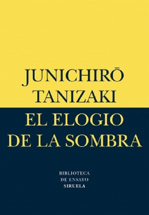 ELOGIO DE LA SOMBRA