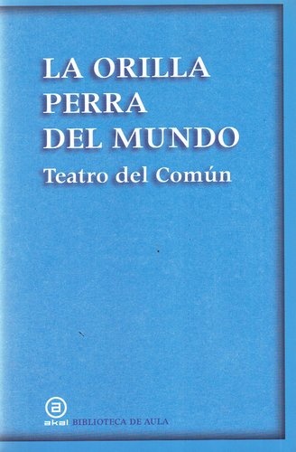 LA ORILLA PERRA DEL MUNDO