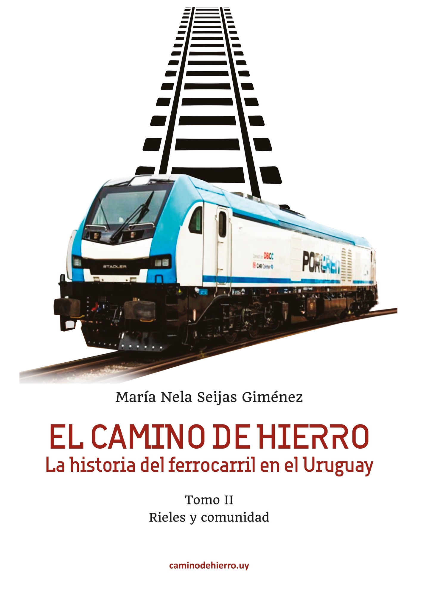 EL CAMINO DE HIERRO. TOMO II. RIELES Y COMUNIDAD