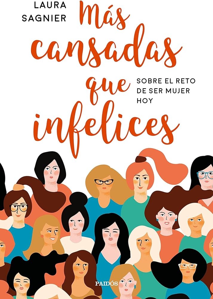 MÁS CANSADAS QUE INFELICES