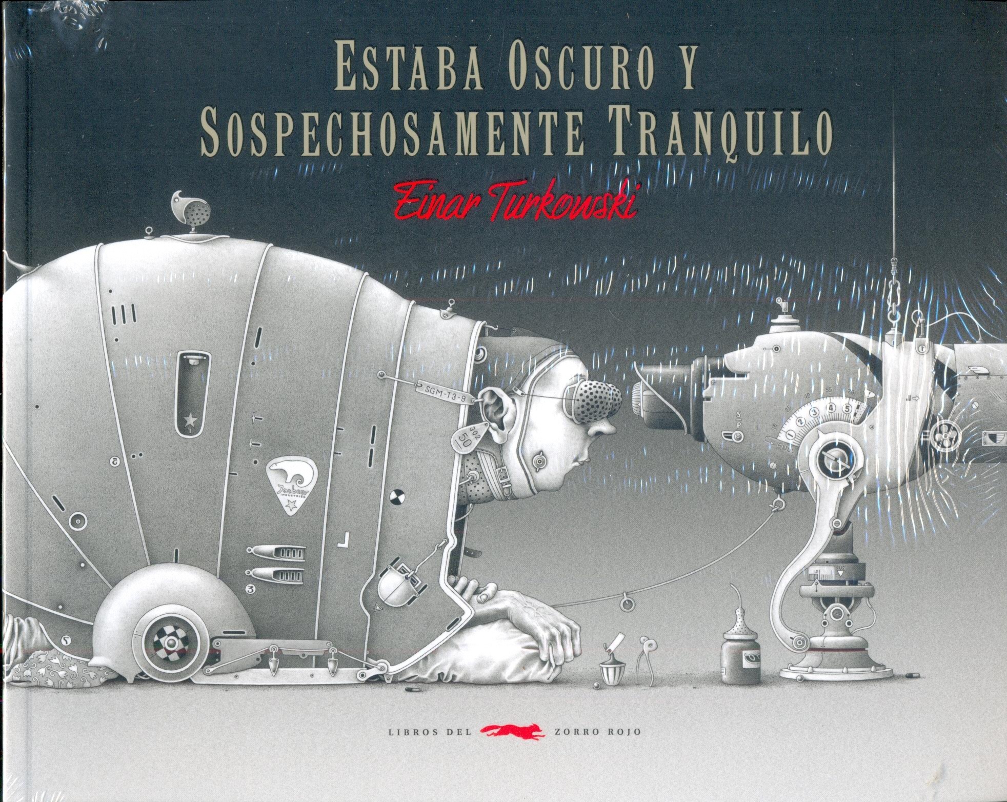 ESTABA OSCURO Y SOSPECHOSAMENTE TRANQUILO