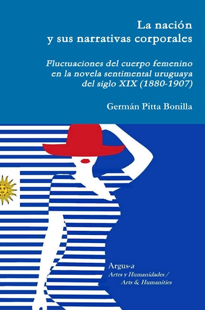 LA NACIÓN Y SUS NARRATIVAS CORPORALES