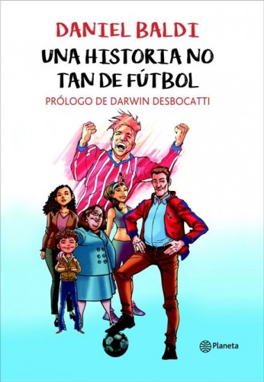 UNA HISTORIA NO TAN DE FÚTBOL