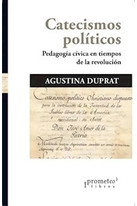 CATECISMOS POLITICOS. PEDAGOGIA CIVICA E