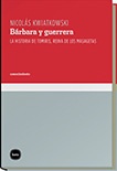 BARBARA Y GUERRERA
