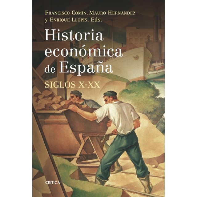 HISTORIA ECONÓMICA DE ESPAÑA, SIGLOS X-XX