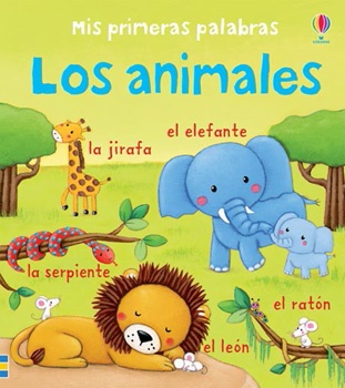 MIS PRIMERAS PALABRAS. LOS ANIMALES