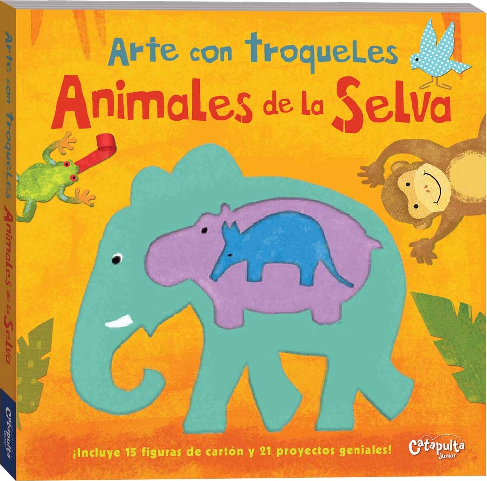 ARTE CON TROQUELES: ANIMALES DE LA SELVA.