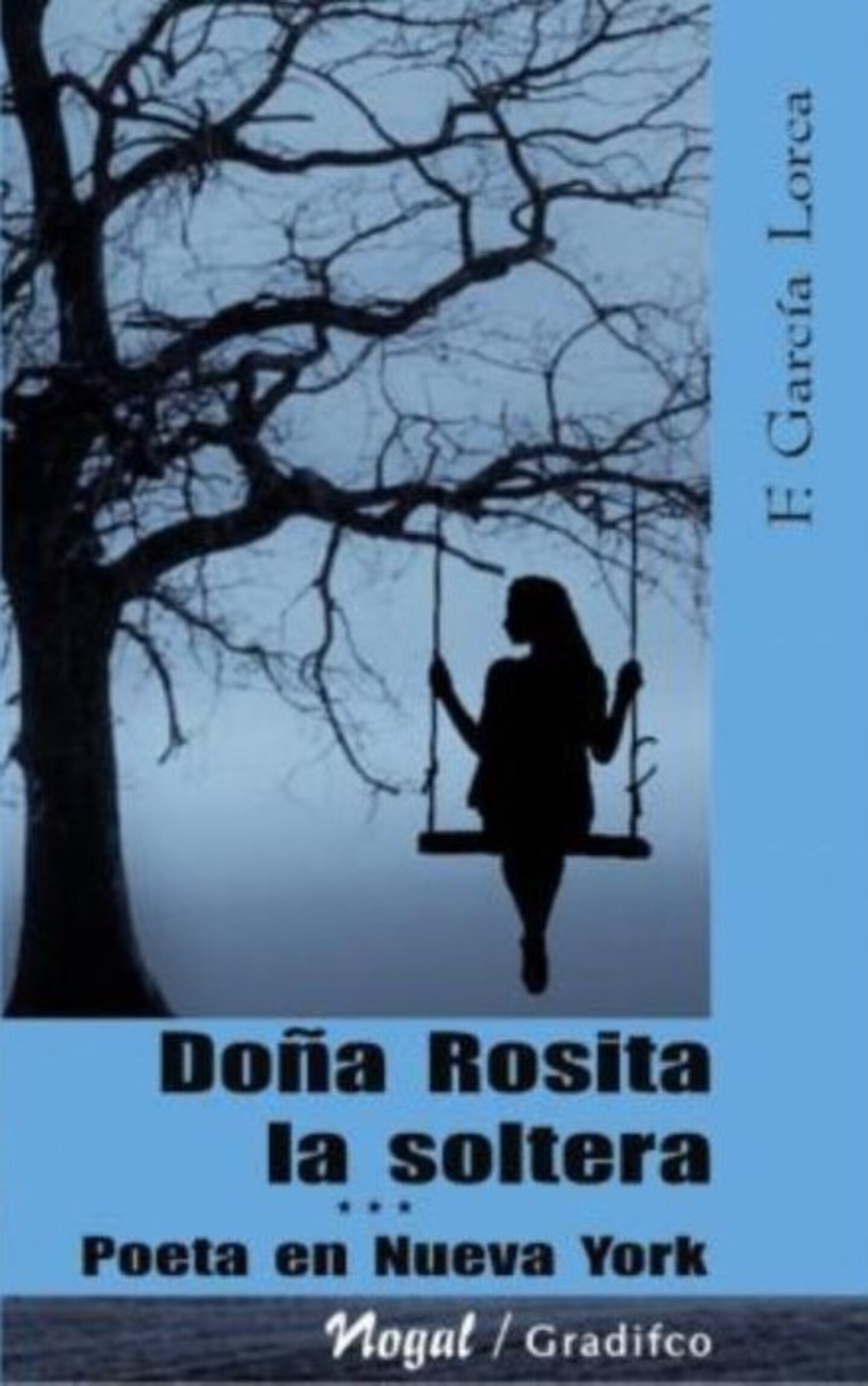 DOÑA ROSITA / POETA EN NUEVA YORK