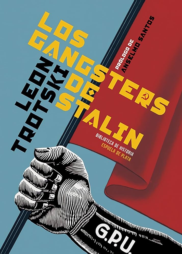 LOS GANGSTERS DE STALIN