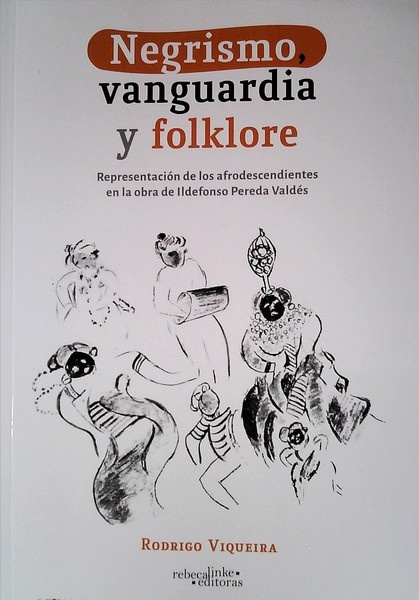 NEGRISMO, VANGUARDIA Y FOLKLORE