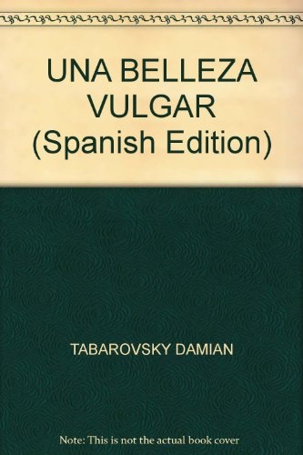 UNA BELLEZA VULGAR
