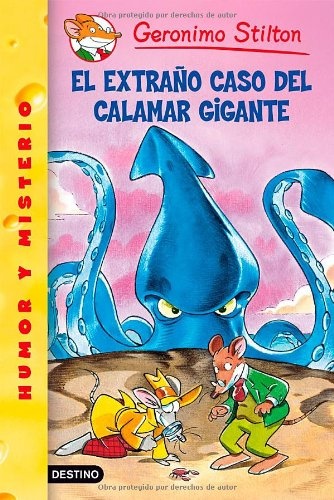 STILTON 31. EL EXTRAÑO CASO DEL CALAMAR GIGANTE