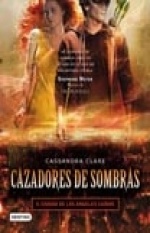 CAZADORES DE SOMBRAS 4. LA CIUDAD DE LOS ANGELES CAIDOS