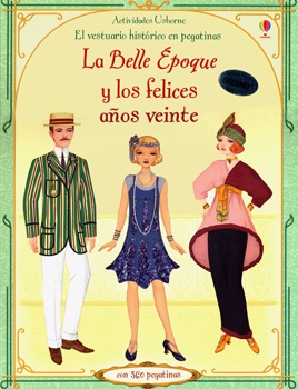 LA BELLE EPOQUE Y LOS FELICES AÑOS VEINTE