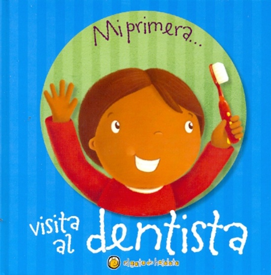 MI PRIMERA VISITA AL DENTISTA