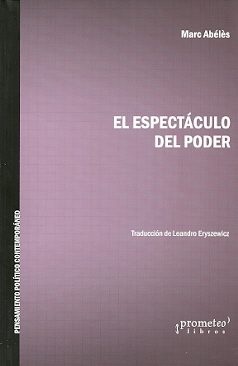 EL ESPECTACULO DEL PODER