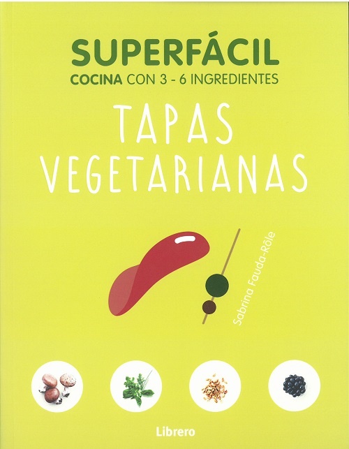 SUPER FACIL TAPAS VEGETARIANAS