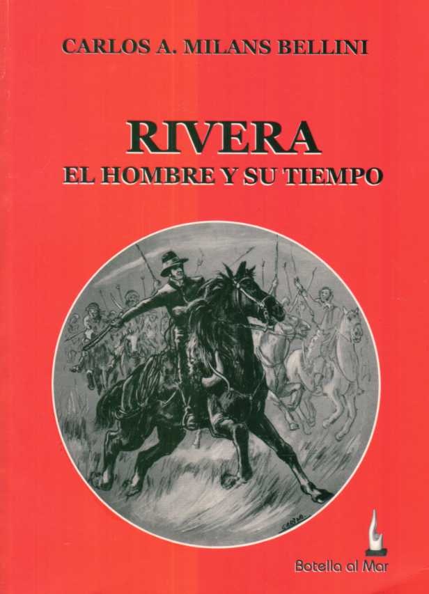 RIVERA. EL HOMBRE Y SU TIEMPO