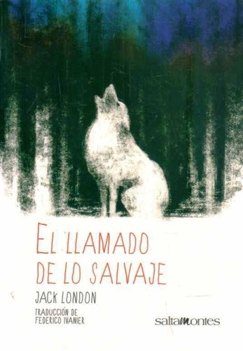 EL LLAMADO DE LO SALVAJE