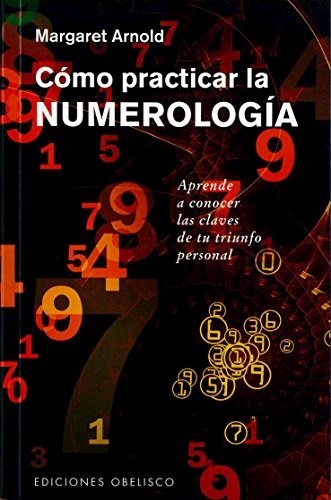 CÓMO PRACTICAR LA NUMEROLOGÍA